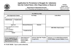 Form I-212 - Re-entry After Deportation or Removal